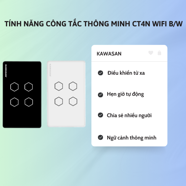 Tính năng của công tắc thông minh CT4N - WIFI - W/B