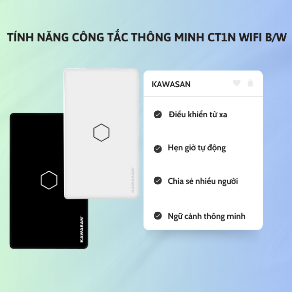 Tính năng của công tắc thông minh CT1N - Wifi - W/B