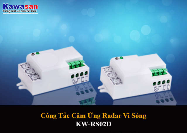 Công tắc cảm ứng Rada Vi sóng KW-RS02D