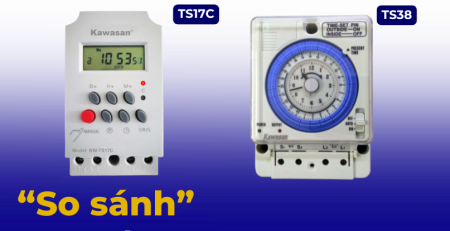 Công tắc hẹn giờ kỹ thuật số TS17C và hẹn giờ cơ TS38