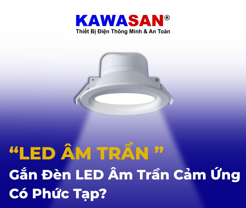 “LED Âm Trần ”
