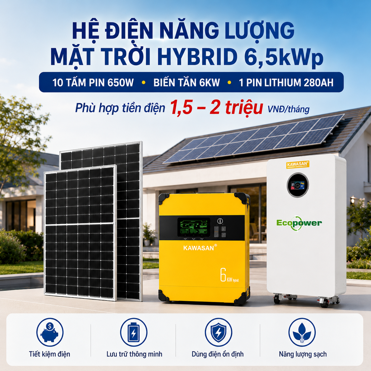 Hệ điện năng lượng mặt trời Hybrid 6kW gồm 10 tấm pin 650W, biến tần Kawasan 6kW và một pin Lithium Ecopower 280Ah