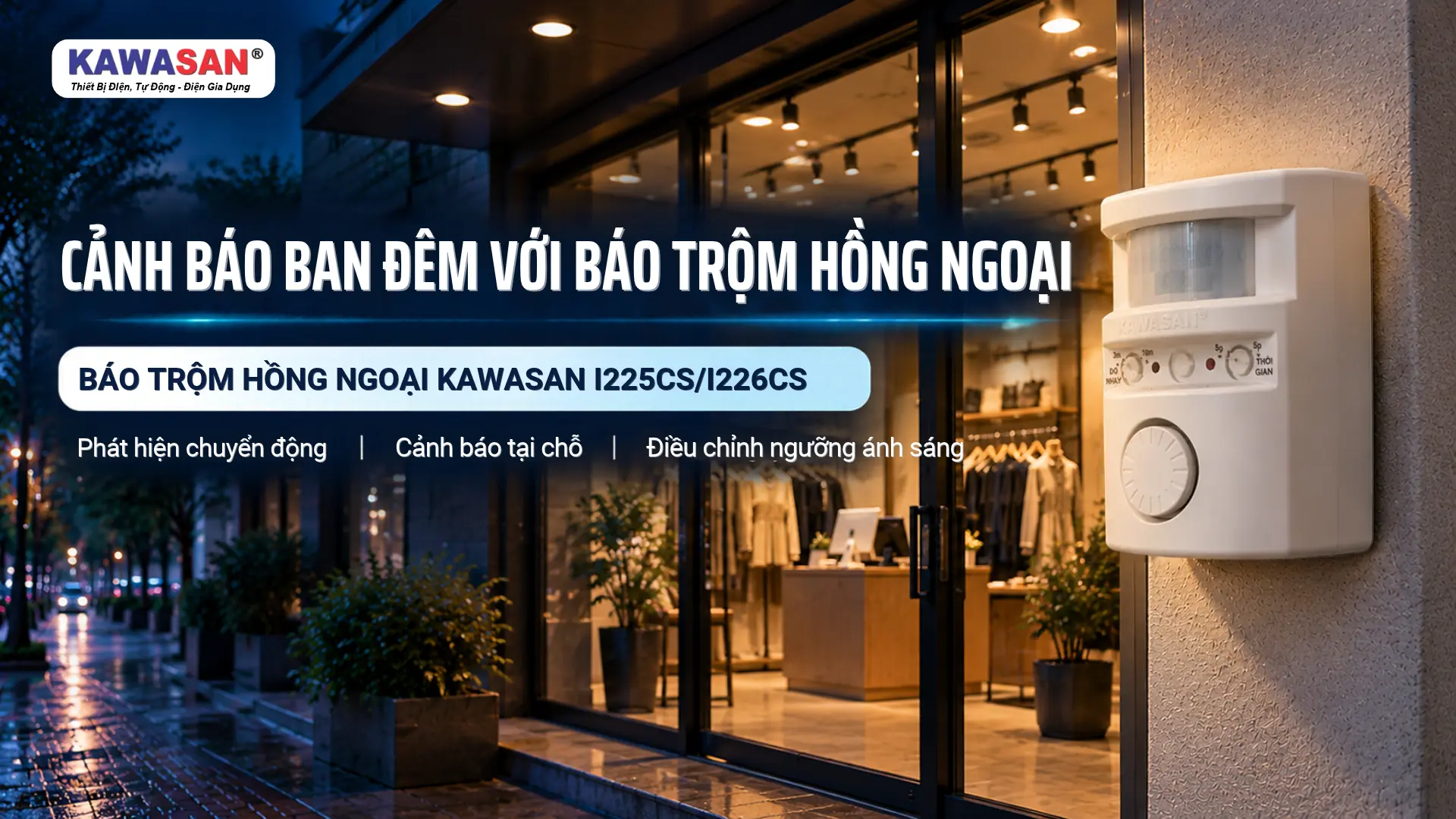 Thiết bị báo trộm hồng ngoại lắp bên ngoài cửa hàng vào ban đêm