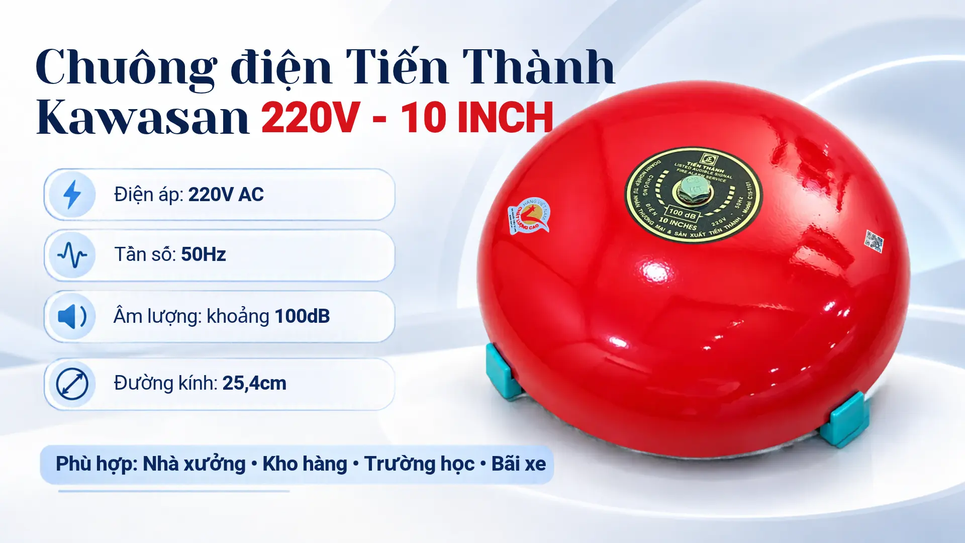 Chuông điện Tiến Thành KAWASAN 220V 10 inch âm thanh 100dB