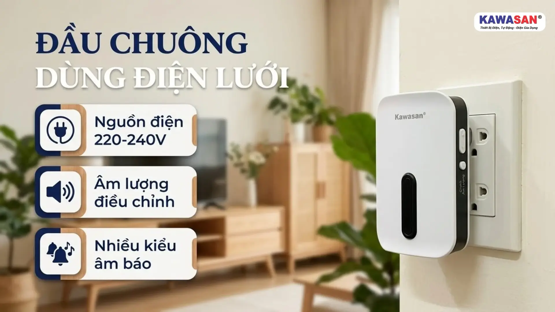 Đầu chuông KAWASAN DB818A dùng điện lưới 220–240V